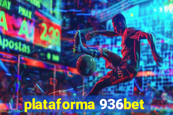 plataforma 936bet